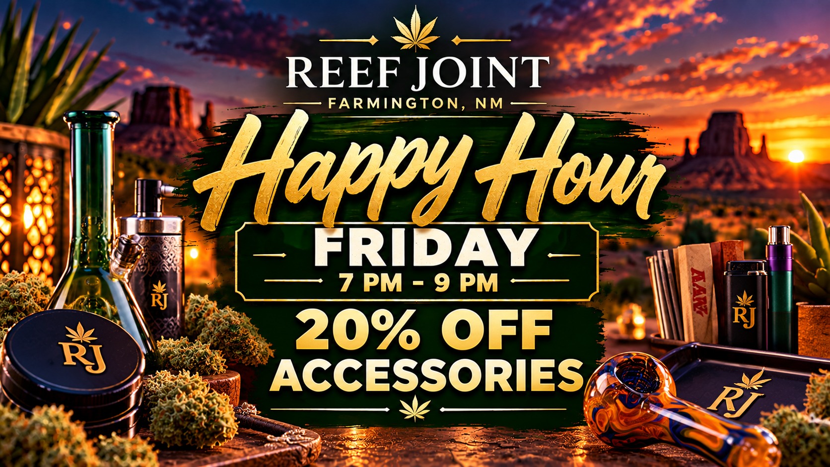 Friday Happy Hour - 20% Off Accessories at Reef Joint in Farmington NM